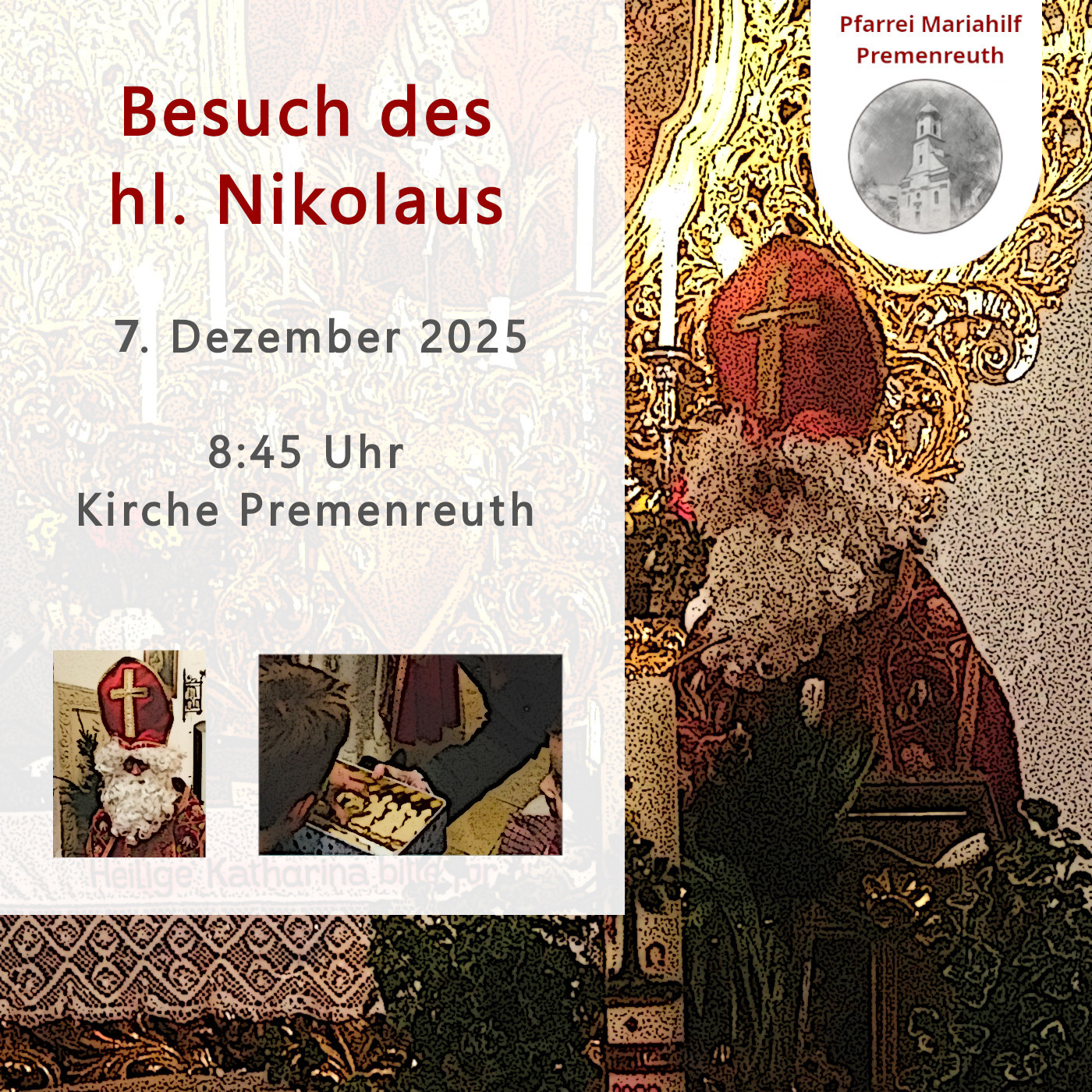 Am 07.12.2025 um 9:45 Uhr besucht uns der hl. Nikolaus in der Premenreuther Kirche